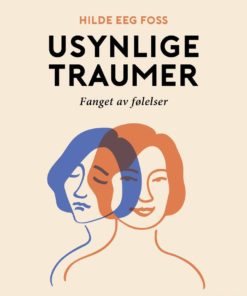 Usynlige traumer - Fanget av følelser