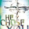 He Chose You