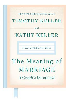 Meaning Of Marriage - A Year of Daily Devotions