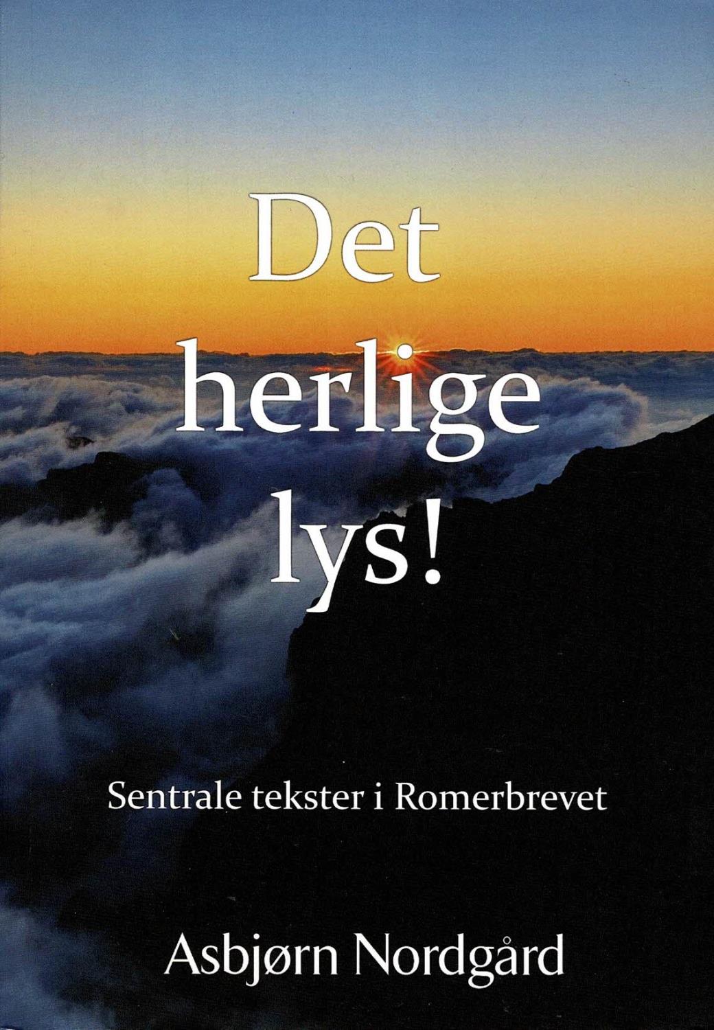 Det herlige lys! Sentrale tekster i Romerbrevet