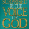 Surprised By The Voice Of God