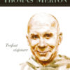 Thomas Merton - Trofast og visjonær