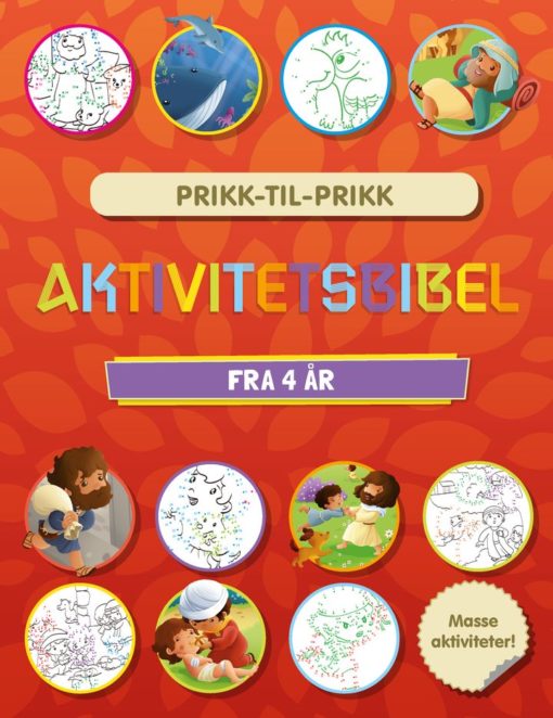 Prikk-til-prikk. Aktivitetsbibel. Fra 4 år