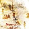 Mennesker på vei - En reise gjennom Bibelen for migranter (Norsk)