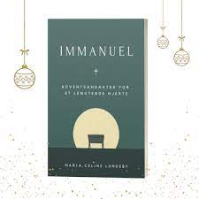 Immanuel - Adventstanker for et lengtende hjerte