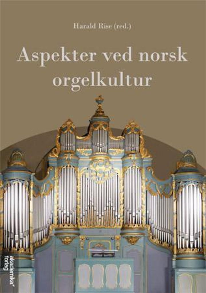 Aspekter ved norsk orgelkultur
