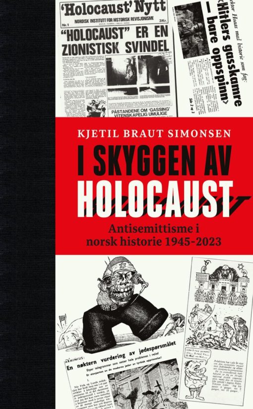 I skyggen av Holocaust - Antisemittisme i norsk historie 1945-2023