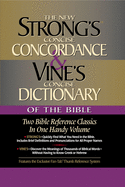 Strong's Concise Concordance and Vine's Concise Dictionary of the Bible - Two Bible Reference Classi