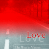 Love - The Way to Victory