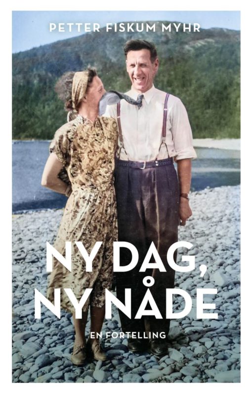 Ny dag, ny nåde - En fortelling