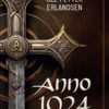 Anno 1024 - Året som forvandlet Norge