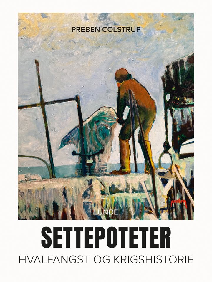 Settepoteter - Hvalfangst og krigshistorie