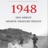 1948: Den første arabisk-israelske krigen