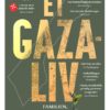 Et Gaza-liv: familien, flukten og det tapte landet