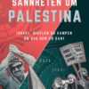 Sannheten om Palestina - Israel, Bibelen og kampen om hva som er sant