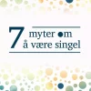 7 myter om å være singel