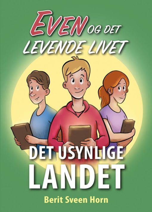 Det usynlige landet (Even og den levende Ånden 1)