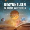 Begynnelsen på resten av historien