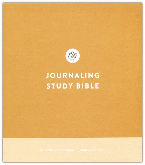 ESV - Journaling Study Bible (Trutone Over Board, Nubuck Caramel)