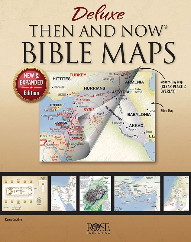 Deluxe Then and Now Bible Maps - New and Expanded Edition