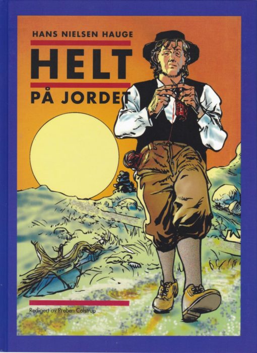 Helt på jordet - Hans Nilsen Hauge