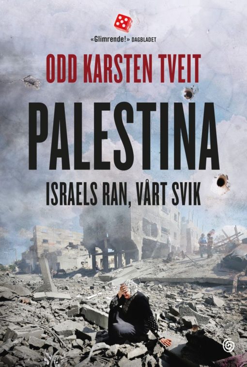 Palestina - Israels ran, vårt svik