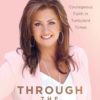 Through the Storm - Courageous Faith in Turbulent Times