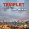 Templet - Guds hus i Jerusalem