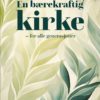 En bærekraftig kirke - for alle generasjoner