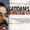 Saddams hemmeligheter hvordan en irakisk general trosset og overlevde Saddam Hussein. UTGÅTT!