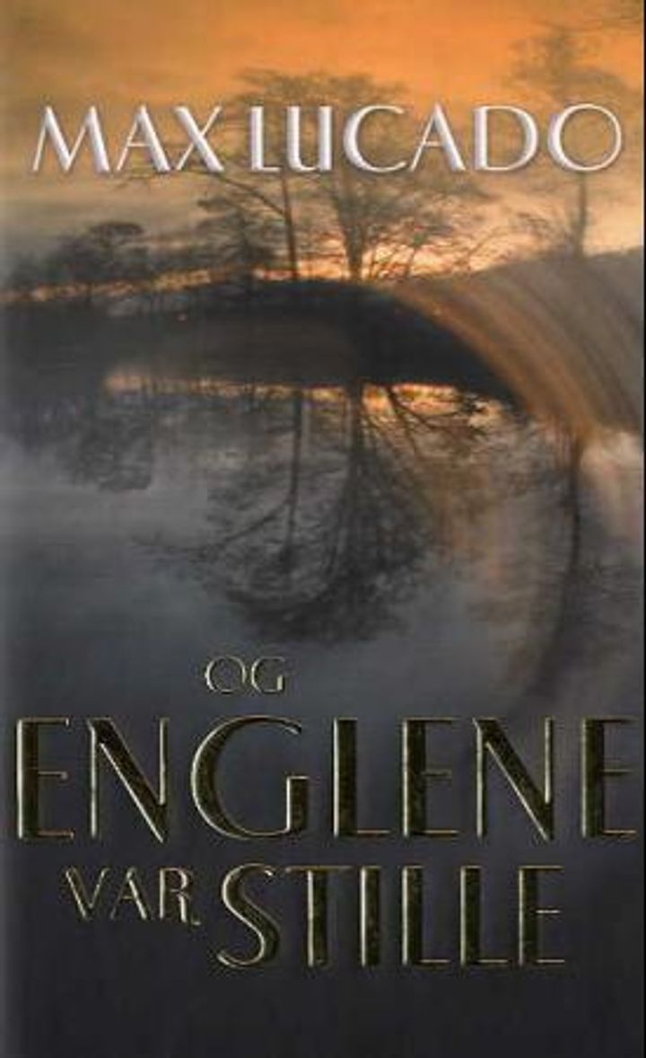 Og englene var stille. UTGÅTT!