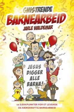 Gnistrende barnearbeid Jesus digger alle barna 10 sjekkpunkter for et levende og bærekraftig barnear