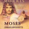 Moses - israelfolkets befrier. UTGÅTT!