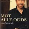 Mot alle odds - en selvbiografi