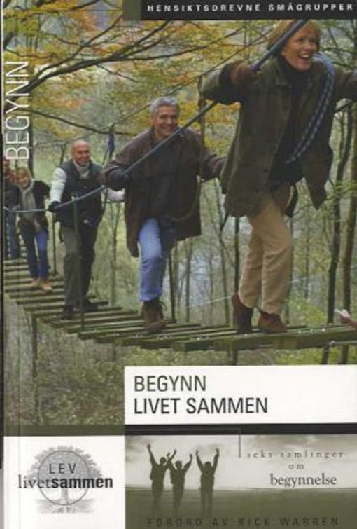 Begynn livet sammen seks samlinger om begynnelse. UTGÅTT!