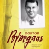 Doktor Bjørgaas historien om en legemisjonær. Utsolgt fra forlaget!