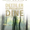 Dette er glansdagene dine. Utsolgt fra forlaget!