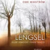 Lengsel, eller Vemodet i finsk tango. Utsolgt fra forlaget!