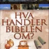 Hva handler Bibelen om?. Utsolgt fra forlaget!