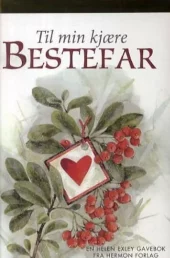 Til min kjære bestefar. Utsolgt fra forlaget!