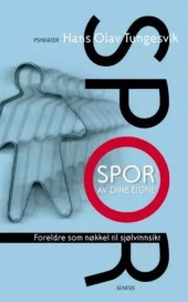 Spor av dine eigne - foreldre som nøkkel til sjølinnsikt. Utsolgt fra forlaget!