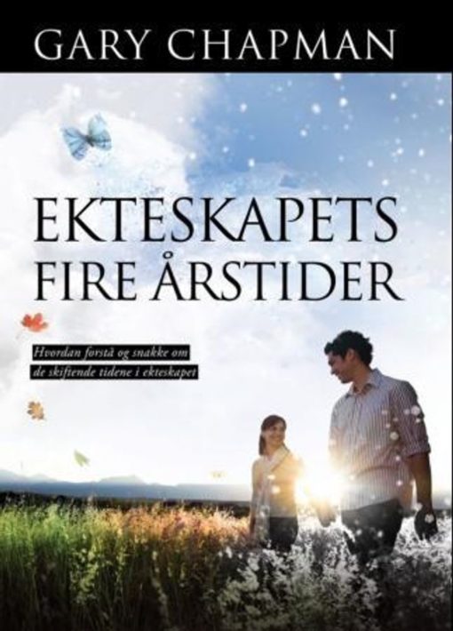 Ekteskapets fire årstider - hvordan forstå og snakke om de skiftende tidene i ekteskapet. UTGÅTT!