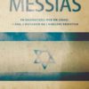 Drømmen om Messias en dagsaktuell bok om Israel - i dag, i historien og i Bibelens profetier. UTGÅTT