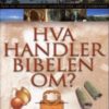 Hva handler Bibelen om?. UTGÅTT!