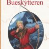 Bueskytteren - Andre bind i trilogien om Tord