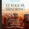 Et folk på vandring - dager med Andre Mosebok