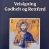 Om Velsigning, Godheit og Rettferd