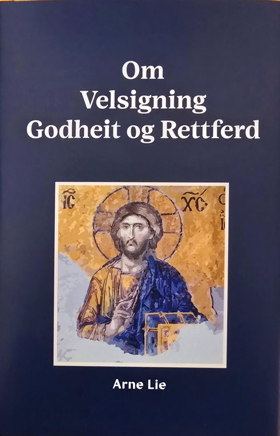 Om Velsigning, Godheit og Rettferd