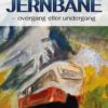 Jernbane - overgang eller undergang; humor, kriser og kampen for kundene
