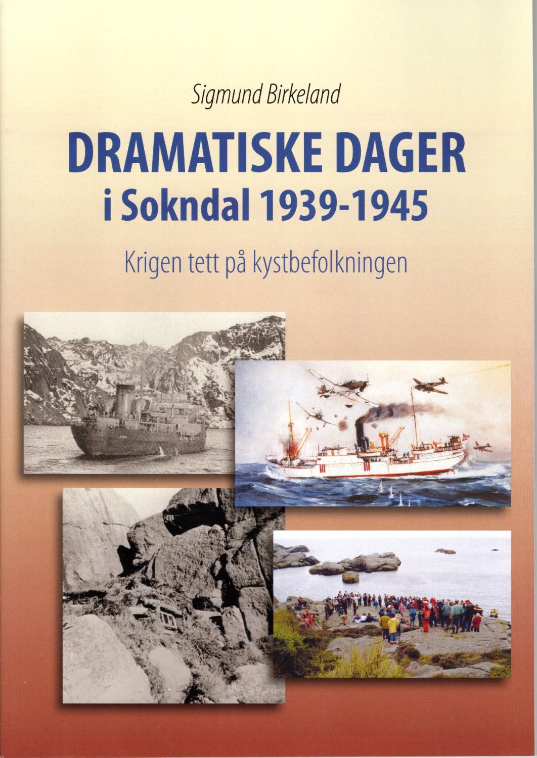 Dramatiske dager i Sokndal 1939-1945
